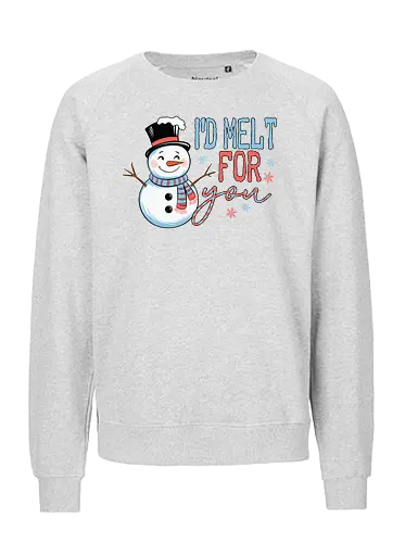 I'd melt for you - snowman, top hat, scarf, winter, humor, snowflakes, text, cheerful, playful - Fairtrade Sweatshirt