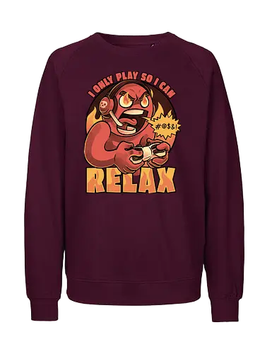 Video Game Relax Player - video game, game, console, relax, relaxing, curse, cursing, gamer, gaming, meme, streamer, online, fire, angry, fun, funny - Fairtrade Sweatshirt