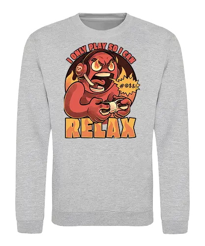 Video Game Relax Player - video game, game, console, relax, relaxing, curse, cursing, gamer, gaming, meme, streamer, online, fire, angry, fun, funny - Sweatshirt
