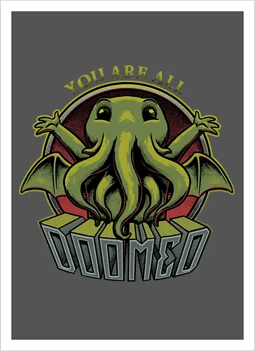 Cthulhu - You're all Doomed