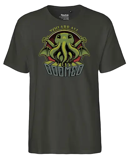 Cthulhu - You're all Doomed - cthulhu, lovecraft, hp lovecraft, cute, fun, funny, nerd, geek, book, literature, horror, cosmic, cosmic horror, space, spacial, outer space, mythos, rpg, necronomicon, call of cthulhu, fantasy, arkham, monster, tentacles - Fairtrade T-Shirt