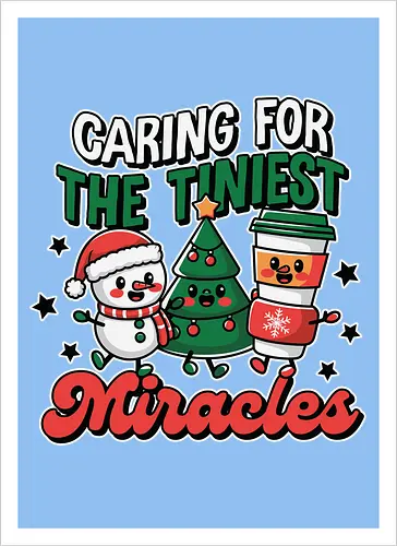 Caring for the Tiniest Miracles