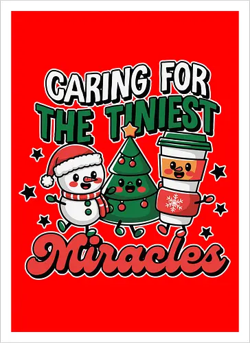Caring for the Tiniest Miracles