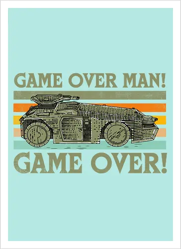 Game Over Man Game Over