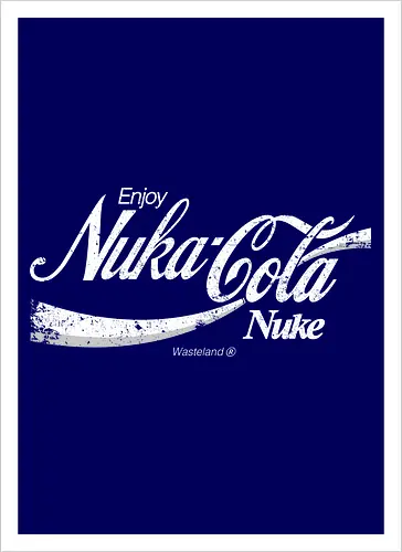 Enjoy nuka cola