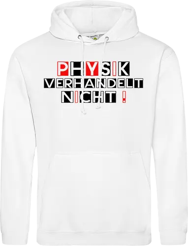 Physik verhandelt nicht