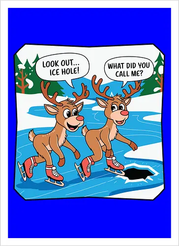 look out..ice hole, what did you call me