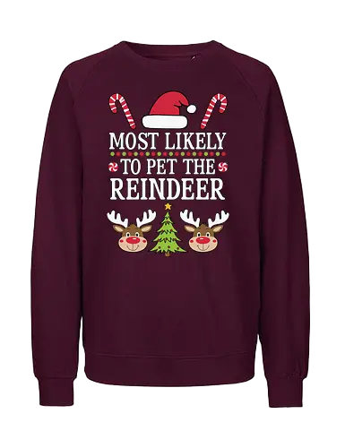 Most likely to pet the reindeer - holiday, christmas, santa hat, candy canes, reindeer, festive, humor, playful, winter, cheerful - Fairtrade Sweatshirt