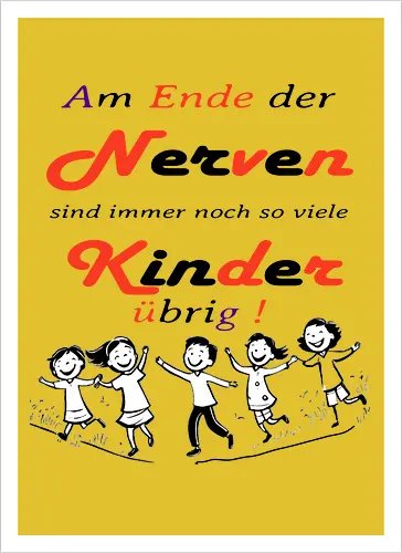 Am Ende der Nerven sind noch immer so viele Kinder übrig