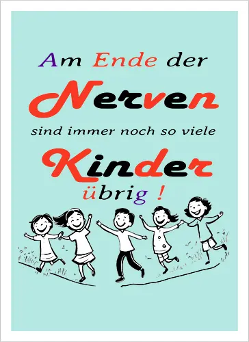 Am Ende der Nerven sind noch immer so viele Kinder übrig