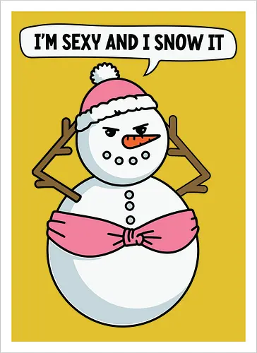 I'm sexy and I snow it