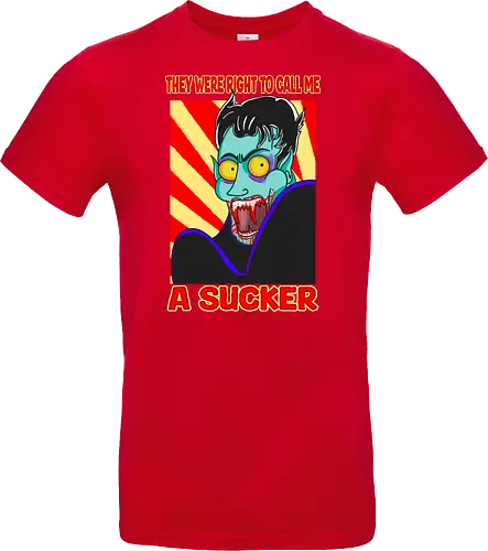 A Sucker (Ein Sauger)