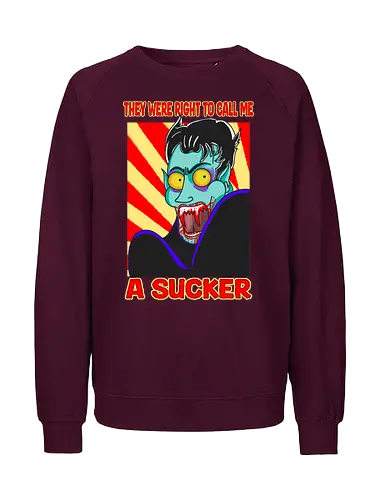 A Sucker (Ein Sauger) - Vampir, Halloween, Humor, Sarkasmus, Goth, Cartoon, Sauger, Blutsauger, Kunst, spooky, Horrorliebhaber, Monsterklassiker, Dracula, Nosferatu, Horror, Horrorfan, lustigerHorror, Blut, Untoter, Horrorfilm, Horrorstreifen, Horrorbücher, gothic, gotisch, gotik, gotische, manga, anime, DunklerHumor - Fairtrade Sweatshirt