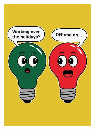 Working over the holidaus? Off and on..