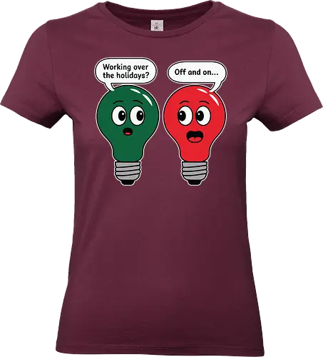 Working over the holidaus? Off and on.. - cartoon, lightbulbs, humorous, dialogue, conversation, green, red, holiday, playful, speech bubbles - Standard T-Shirt (Frauen)