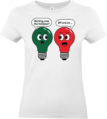 Working over the holidaus? Off and on.. - cartoon, lightbulbs, humorous, dialogue, conversation, green, red, holiday, playful, speech bubbles - Standard T-Shirt (Frauen)