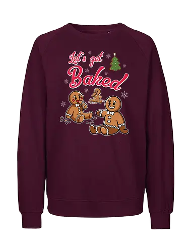 Let's get Baked - gingerbread, holiday, christmas, cookies, humor, festive, snowflakes, lettering, tree, baking - Fairtrade Sweatshirt