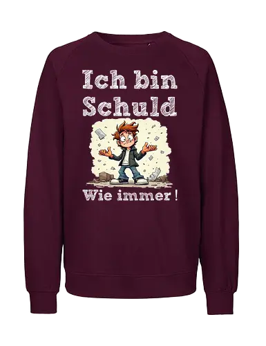 Ich bin Schuld - Wie immer ! (Dunkel) - Geschenk, Spass, Party, Witzig, Lustig, Böse, Kinder, Nerven, Verrückt, Schule, Lehrer, Kollege, Erzieher, Erzieherin, Kindergarten, Arbeitskollege, Kollegin, Geburtstag, SchuldigeSeite, WieImmer, VerantwortungÜbernehmen, ChaosMeister, IchBinSchuld, T-ShirtMitHumor, SarkasmusPur, LustigeSprüche, EhrlicheAussagen, Selbstironie, FehlerMachen, KultTee, TäglicherWahnsinn, AlltagComedy - Fairtrade Sweatshirt
