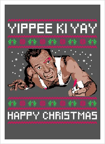 Yippee Ki Yay