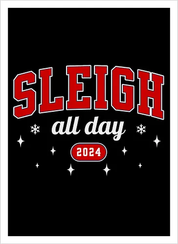 Sleigh all day 2024