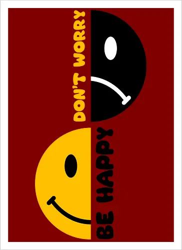Don't Worry, Be Happy Now!!!