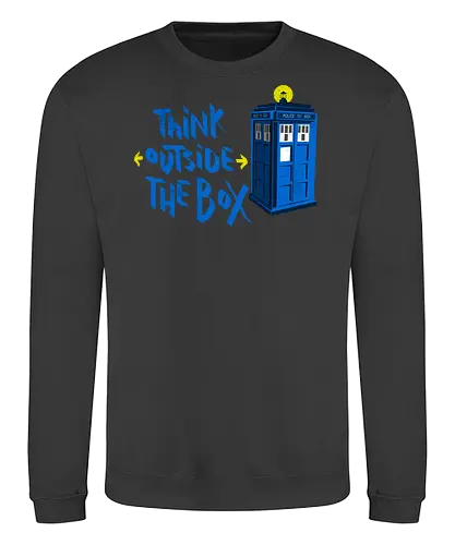 Think outside the box - Doctor, Dr Who, tardis, scifi, television, tv show, pop culture, time travel, whovian - Sweatshirt