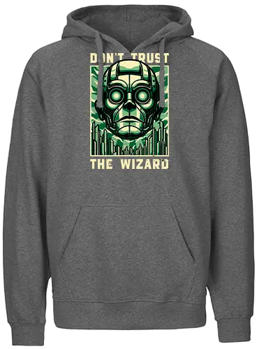 The Wizard Lies - Wicked, Wicked Witch Of The West, Wicked Witch, Elphaba, Glinda, Wizard Of Oz, Wizard, Witch, Classic, Cult Classic, Cult, Cult Films, Movie, Book, Play, Movie Theater, Theater, Retro, Retro Vintage, Vintage, Fantasy, Adventure, Music, Musical, Green, emerald, emeralds, emerald city - Fairtrade Hoodie