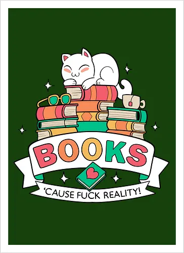 Books - cause fuck reality
