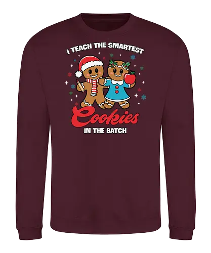 I teach the smartest cookies in the batch - gingerbread, holiday, festive, santa hat, apple, cookies, teaching, christmas, cartoon, humor - Sweatshirt