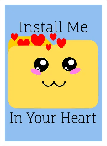 Instal Me in Your Heart (Installiere mich in deinem Herzen)