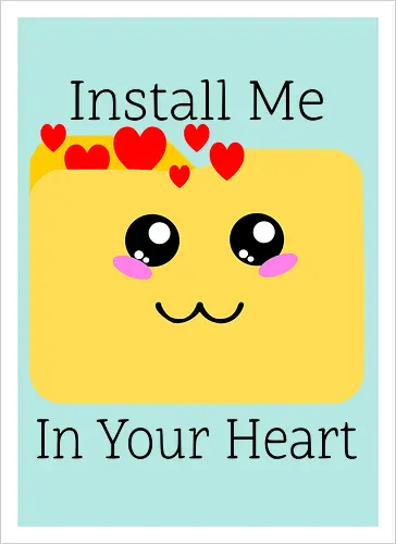 Instal Me in Your Heart (Installiere mich in deinem Herzen)