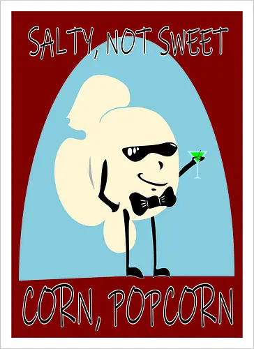 Salty, Not Sweet - Corn, Popcorn (Salzig, nicht süß)