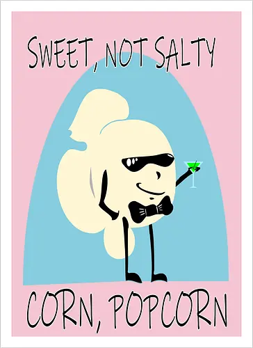 Sweet, Not Salty - Corn, Popcorn (Süß, nicht salzig)