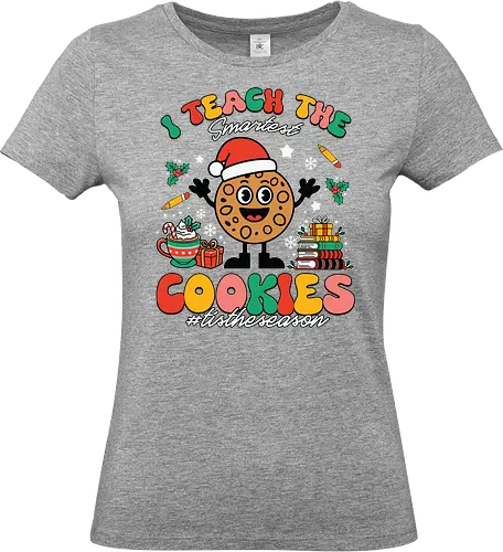 I teach the smartest cookies #tistheseason - christmas, cookie, santa hat, festive, education, books, cocoa, holiday, colorful, cheerful. - Standard T-Shirt (Frauen)