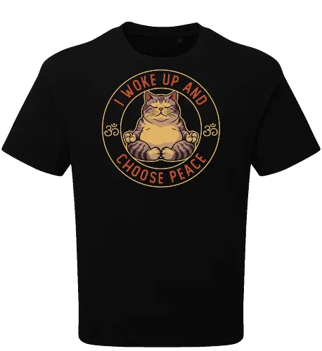 I Woke Up and Choose Peace - Yoga Cat