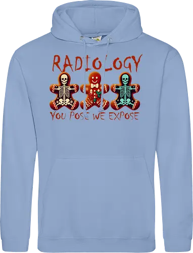RADIOLOGY. YOU POSE WE EXPOSE