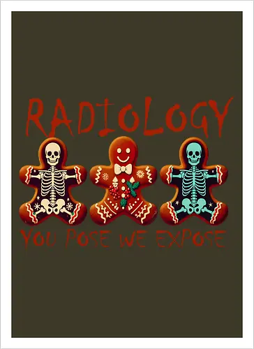 RADIOLOGY. YOU POSE WE EXPOSE