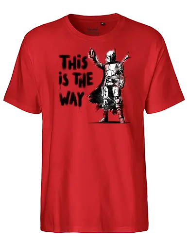 This is my way - funny meme, memes, Bounty Hunter, graffitti, street art, scifi - Fairtrade T-Shirt