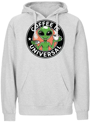 Coffee is Universal - alien, coffee, universal, humor, cartoon, green, drink, extraterrestrial, steam - Fairtrade Hoodie
