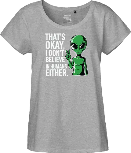 That's okay, I don't believe in humans either