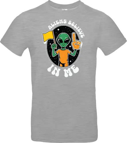 Aliens Believe in Me