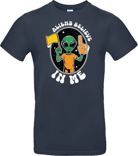Aliens Believe in Me