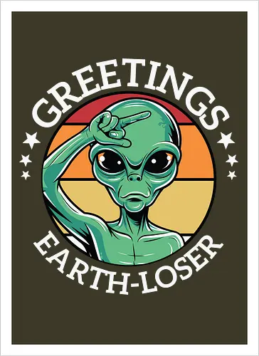 Greetings Earth-Lose