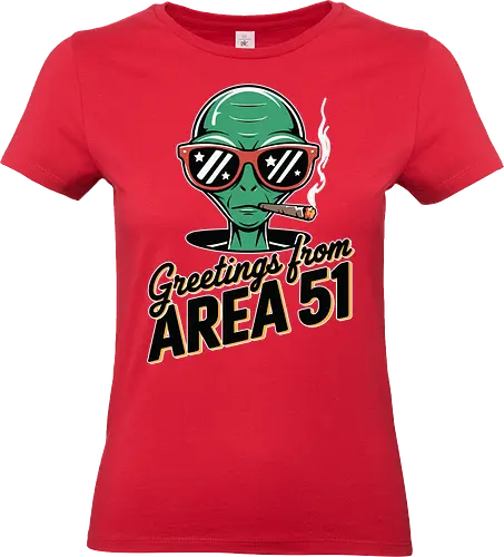Greetings from Area 51 - extraterrestrial, grey, red, alien, area 51, sunglasses, cigar, humor, stars - Standard T-Shirt (Frauen)