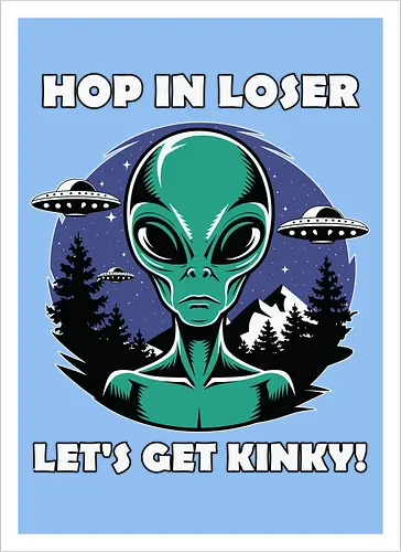 Hop in loser, let's get kinky!