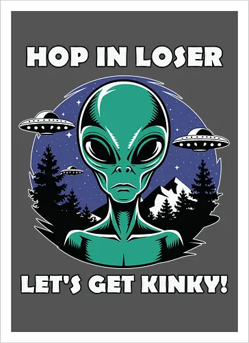 Hop in loser, let's get kinky!