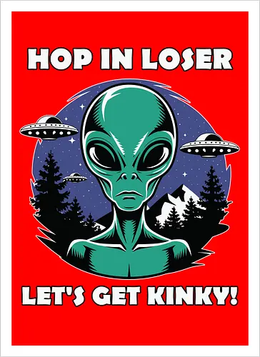Hop in loser, let's get kinky!