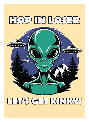 Hop in loser, let's get kinky!
