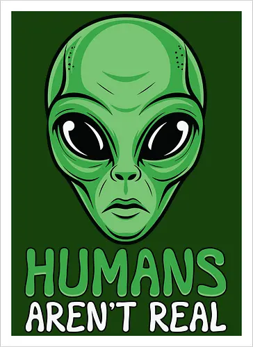 Humans Aren't Real