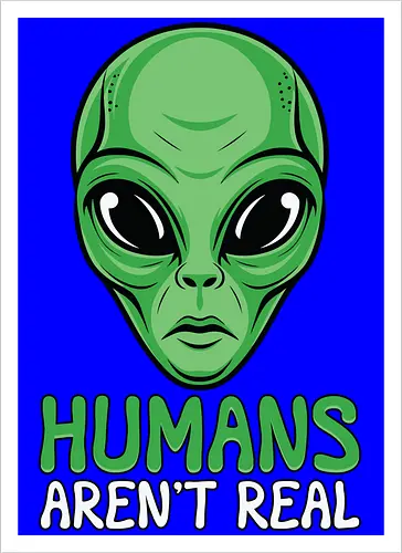 Humans Aren't Real